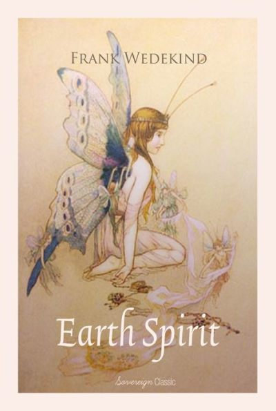 Earth Spirit: A Tragedy in Four Acts