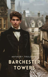 Title: Barchester Towers, Author: Anthony Trollope