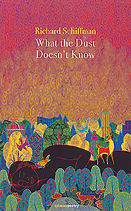 Title: What the Dust Doesn't Know, Author: Richard Schiffman