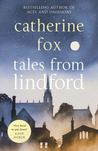 Title: Tales from Lindford (Lindchester Chronicles 4), Author: Catherine Fox