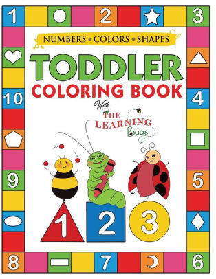 Download My Numbers Colors And Shapes Toddler Coloring Book With The Learning Bugs Fun Children S Activity Coloring