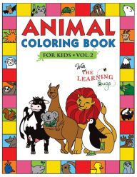 Title: Animal Coloring Book for Kids with The Learning Bugs Vol.2: Fun Children's Coloring Book for Toddlers & Kids Ages 3-8 with 50 Pages to Color & Learn the Animals & Fun Facts About Them, Author: The Learning Bugs