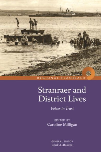Stranraer and District Lives: Voices in Trust