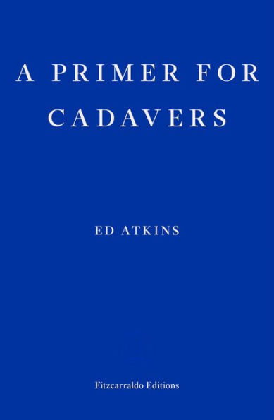 A Primer for Cadavers