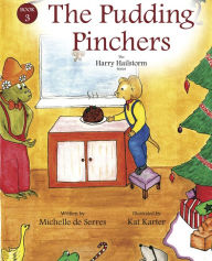 Title: The Pudding Pinchers, Author: Michelle de Serres