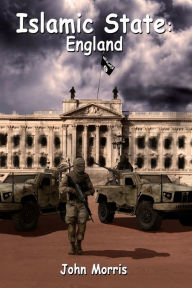 Title: Islamic State: England, Author: John Morris