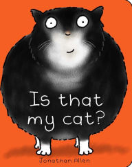 Title: Is That My Cat?, Author: Jonathan Allen