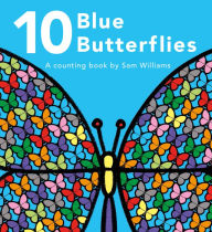 Title: 10 Blue Butterflies, Author: Sam Williams