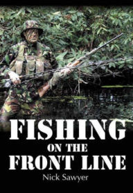 Title: Fishing on the Front Line, Author: Nick Sawyer