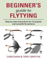 Title: Beginner's Guide to Flytying, Author: Chris Mann