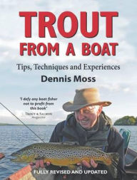 Title: Trout from a Boat: Tips, Techniques and Experiences, Author: Dennis Moss
