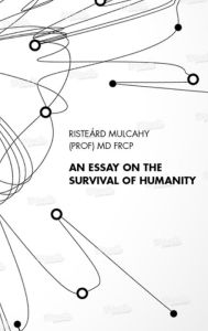 Title: An Essay on the Survival of Humanity, Author: Risteárd Mulcahy