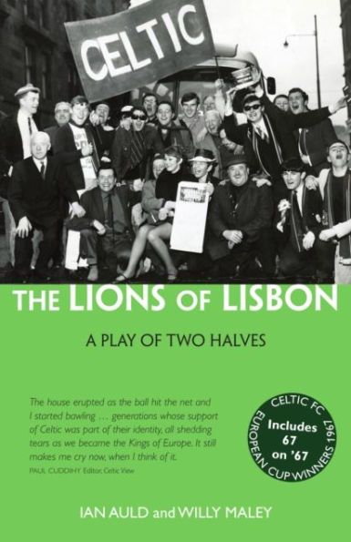 The Lions of Lisbon: A Play Two Halves