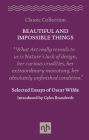 Beautiful and Impossible Things: Selected Essays of Oscar Wilde