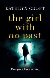 Title: The Girl With No Past, Author: Kathryn Croft