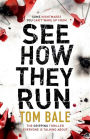 See How They Run: The gripping thriller that everyone is talking about