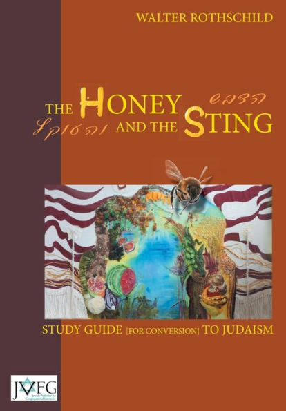 the Honey and Sting: Study Guide for Conversion to Judaism