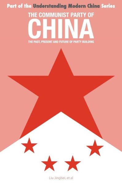 The Communist Party of China: the Past, Present and Future of Party Building