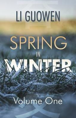 Spring in Winter: Volume 1