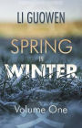 Spring in Winter: Volume 1