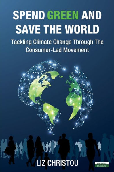 Spend Green and Save The World: Tackling Climate Change Through Consumer-Led Movement