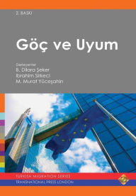 Title: Gï¿½ï¿½ ve Uyum, Author: İbrahim Sirkeci