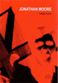 Title: Three Plays, Author: Jonathan Moore