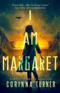 Title: I Am Margaret, Author: Corinna Turner