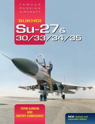 Free ebook downloading pdf Sukhoi Su-27 & 30/33/34/35: Famous Russian Aircraft  English version 9781910809181