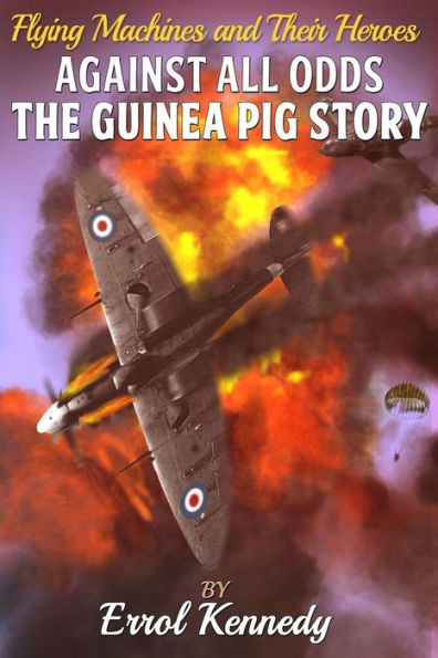 Against All Odds: The Guinea Pig Story