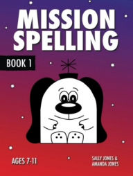 Title: Mission Spelling - Book 1, Author: Sally Jones