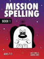 Mission Spelling - Book 1