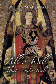 Title: All's Well That Ends Well, Author: William Shakespeare