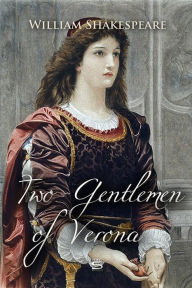 Title: Two Gentlemen of Verona, Author: William Shakespeare