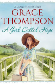 Title: A Girl Called Hope, Author: Grace Thompson