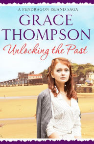 Title: Unlocking the Past, Author: Grace Thompson