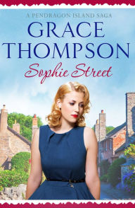 Title: Sophie Street, Author: Grace Thompson