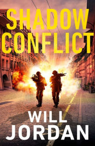 Title: Shadow Conflict, Author: Will Jordan