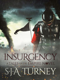 Title: Insurgency, Author: S.J.A. Turney