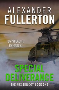 Title: Special Deliverance, Author: Alexander Fullerton