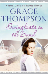 Title: Swingboats on the Sand, Author: Grace Thompson