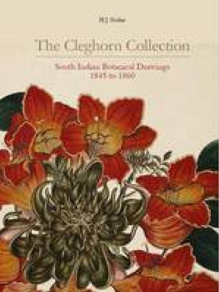 The Cleghorn Collection: South Indian Botanical Drawings 1845 to 1860