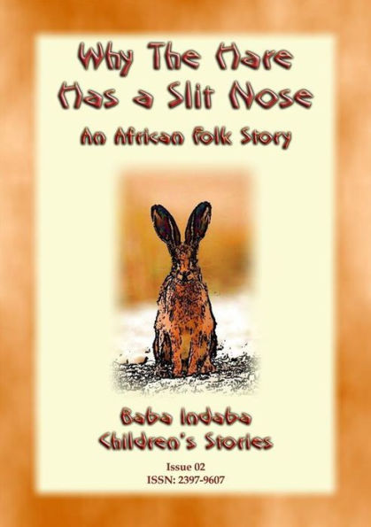 Why the Hare Has A Slit Nose: A Baba Indaba Story