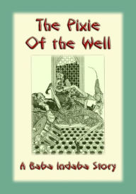 Title: The Pixie of the Well: A Baba Indaba Story, Author: Baba Indaba