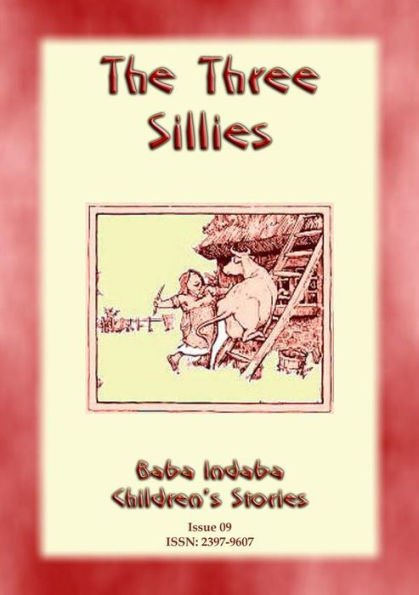 The Three Sillies: A Baba Indaba Story