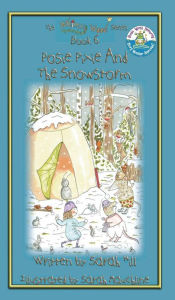 Title: POSIE PIXIE AND THE SNOWSTORM - Book 6 in the Whimsy Wood Series - Hardback, Author: Sarah Hill