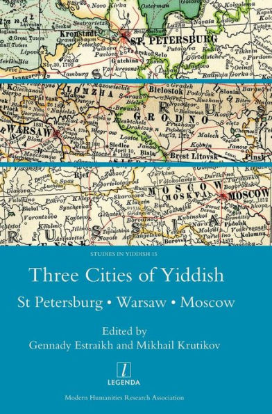 Three Cities of Yiddish: St Petersburg, Warsaw and Moscow