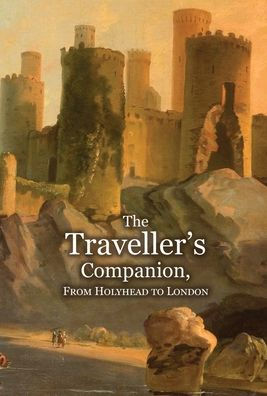 The Traveller's Companion, From Holyhead to London
