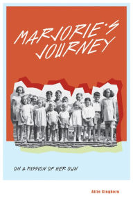 Ebook download free online Marjorie's Journey: On a Mission of Her Own by  ePub RTF iBook 9781910895474 English version