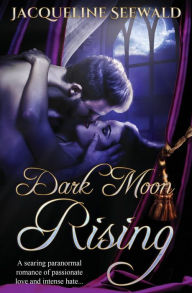 Title: Dark Moon Rising, Author: Jacqueline Seewald